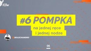 06 Pompka na 1 ręce i 1 nodze