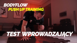 Bodyflow Push Up Training - test wprowadzający