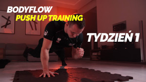 Bodyflow Push Up Training - tydzień 1